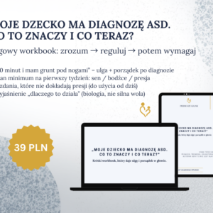 Moje dziecko ma diagnozę ASD: co to znaczy i co teraz? (PDF)
