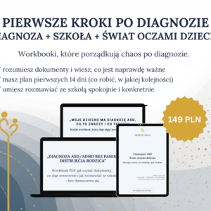 Pakiet PIERWSZE KROKI PO DIAGNOZIE (3 workbooki - mini-kursy PDF)